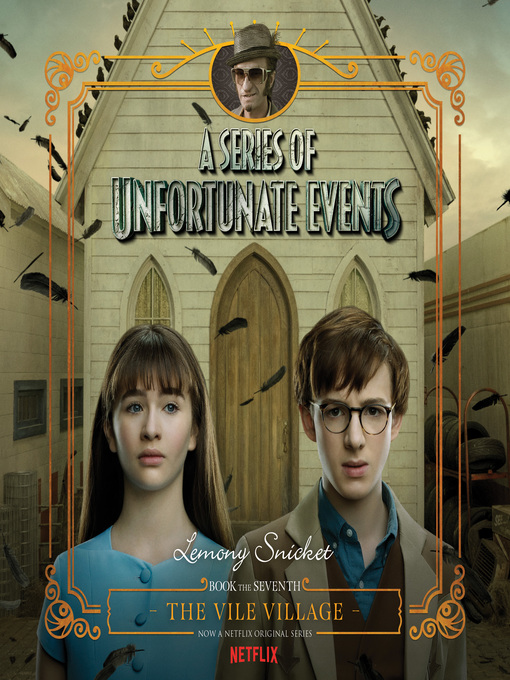 Lemony Snicket创作的The Vile Village作品的详细信息 - 可供借阅